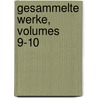 Gesammelte Werke, Volumes 9-10 door Charles Sealsfield