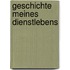 Geschichte Meines Dienstlebens