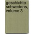 Geschichte Schwedens, Volume 3