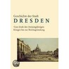 Geschichte der Stadt Dresden 2 door Onbekend