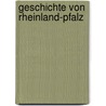 Geschichte von Rheinland-Pfalz door Lukas Clemens