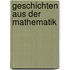 Geschichten aus der Mathematik