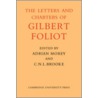 Gilbert Foliot and His Letters by Dom Adrian Morey