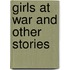 Girls At War And Other Stories