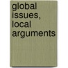 Global Issues, Local Arguments door June Johnson