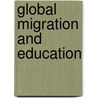 Global Migration and Education door Leah Adams