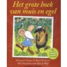 Grote boek van muis en egel by Ron Schroder