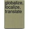 Globalize, Localize, Translate door Thei Zervaki