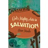 God's Mighty Acts in Salvation door Starr Meade