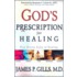 God's Prescription for Healing