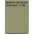 Goethe-Jahrbuch, Volumes 11-20