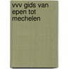 VVV Gids van Epen tot Mechelen