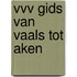 VVV Gids van Vaals tot Aken