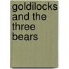 Goldilocks And The Three Bears door Tony Mitten