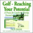 Golf - Reaching Your Potential