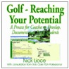 Golf - Reaching Your Potential by Nick Lioce