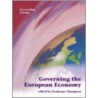 Governing The European Economy by Grahame Thompson