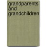 Grandparents And Grandchildren by Camille Liscinsky