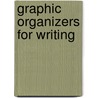 Graphic Organizers for Writing by Kathleen Bullock