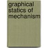 Graphical Statics of Mechanism