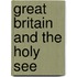 Great Britain And The Holy See