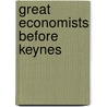 Great Economists Before Keynes door Mark Blaug