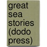 Great Sea Stories (Dodo Press) door Charles Kingsley