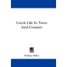 Greek Life In Town And Country door William Miller