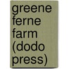 Greene Ferne Farm (Dodo Press) door Richard Jefferies