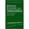 Ground Control And Improvement by Petros P. Xanthakos