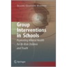 Group Interventions In Schools door Elaine Clanton Harpine