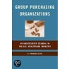 Group Purchasing Organizations by S. Prakash Sethi