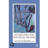 Guidelines For Mystical Prayer door Ruth Burrows