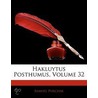 Hakluytus Posthumus, Volume 32 door Samuel Purchas