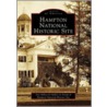 Hampton National Historic Site by Hampton National Historic Site