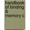 Handbook Of Binding & Memory C door H. Mecklinger