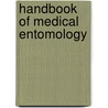 Handbook Of Medical Entomology by William A 1876 Riley