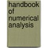 Handbook Of Numerical Analysis