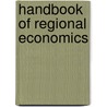 Handbook Of Regional Economics door Tomas P. Nolin