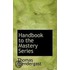 Handbook To The Mastery Series