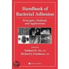 Handbook of Bacterial Adhesion by Yuehuei H. An