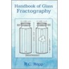 Handbook of Glass Fractography door Richard C. Ropp