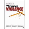 Handbook of Workplace Violence door Julian Barling