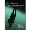 Handbook of the Uncertain Self door Robert M. Arkin