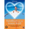 Handbuch für die innere Kraft door Lise Bourbeau