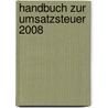 Handbuch zur Umsatzsteuer 2008 door Onbekend