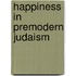 Happiness In Premodern Judaism