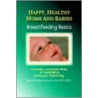 Happy, Healthy Moms And Babies by Rose deVigne-Jackiewicz