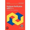 Hardware Verification with C]+ by Robert Ekendahl