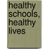 Healthy Schools, Healthy Lives